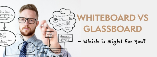 GlassBoard or whiteboard