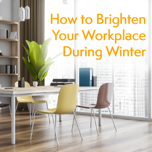 Brighten your workspace