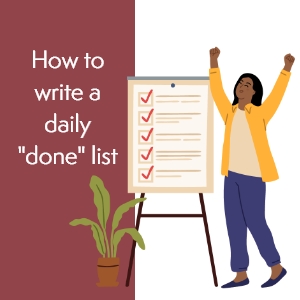 Done list how to