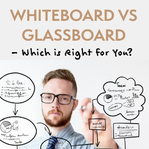 Whiteboard vs. Glass